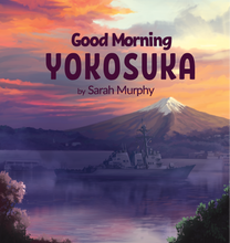 Load image into Gallery viewer, Good Morning Yokosuka
