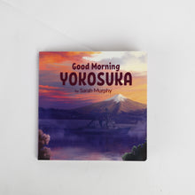 Load image into Gallery viewer, Good Morning Yokosuka