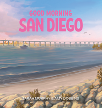 Load image into Gallery viewer, Good Morning San Diego

